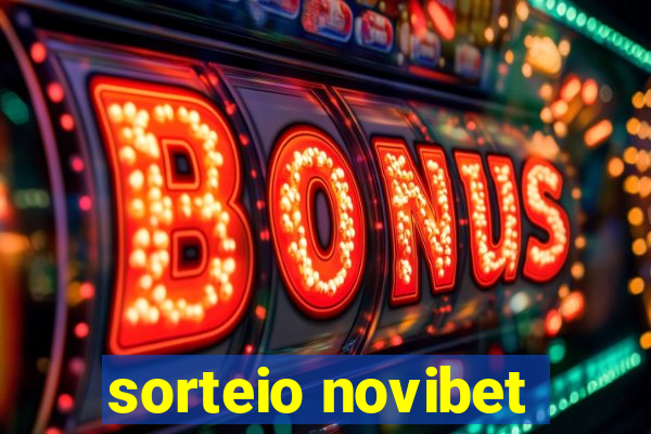 sorteio novibet